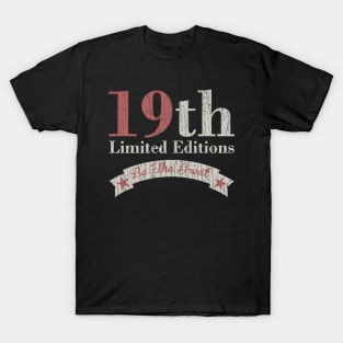 19th - Limited Editions T-Shirt